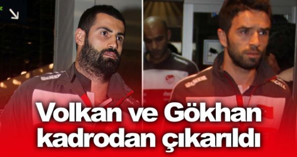 Volkan ve Gkhan yok !